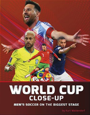 World Cup Close-Up: Men's Soccer On The Biggest Stage-..