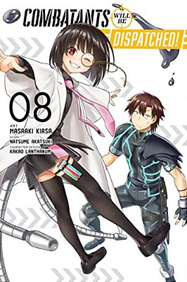 Combatants Will Be Dispatched!, Vol. 8 (Manga): Volume 8-..
