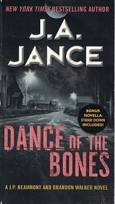 Dance Of The Bones: A J. P. Beaumont And Brandon Walker Novel-..