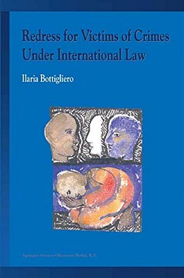 Redress For Victims Of Crimes Under International Law-..