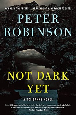 Not Dark Yet: A Dci Banks Novel-..