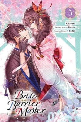Bride Of The Barrier Master, Vol. 5 (Manga)-..
