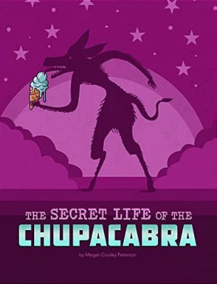 The Secret Life Of The Chupacabra-..