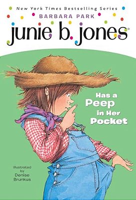Junie B. Jones Has A Peep In Her Pocket-..