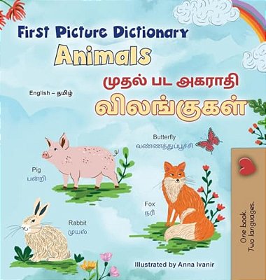 First Picture Dictionary - Animals (English Tamil Bilingual Children's Book)-..