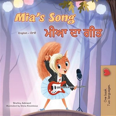Mia's Song (English Punjabi Gurmukhi Bilingual Children's Book)-..