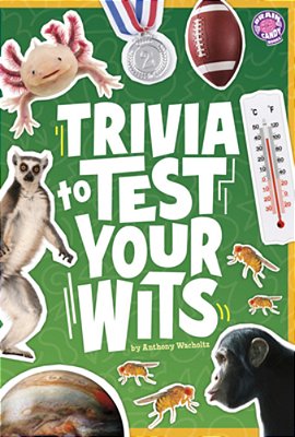 Trivia To Test Your Wits-..
