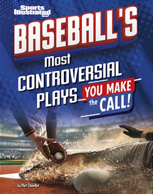 Baseball's Most Controversial Plays: You Make The Call-..