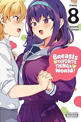 Breasts Are My Favorite Things In The World!, Vol. 8-..