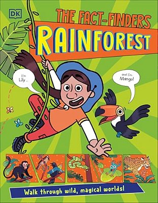 The Fact-Finders Rainforest: Walk Through Wild, Magical Worlds!-..