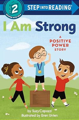 I Am Strong: A Positive Power Story-..