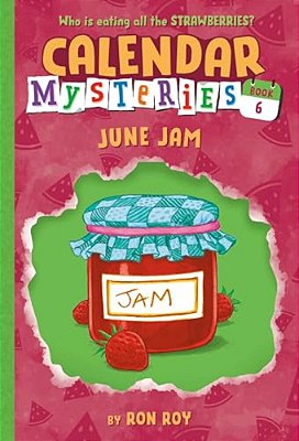 Calendar Mysteries #6: June Jam-..
