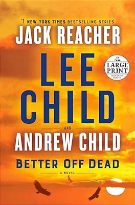 Better Off Dead: A Jack Reacher Novel-..