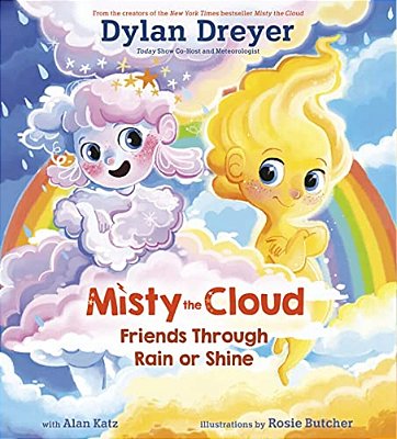 Misty The Cloud: Friends Through Rain Or Shine-..