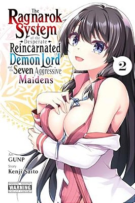 The Ragnarok System Of The Desperate Reincarnated Demon Lord And The Seven Aggressive Maidens, Vol. 2-..