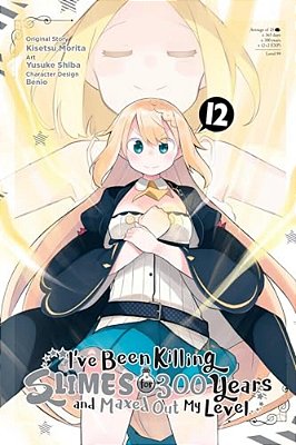 I'Ve Been Killing Slimes For 300 Years And Maxed Out My Level, Vol. 12 (Manga): Volume 12-..