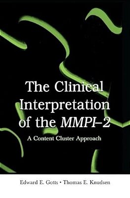 The Clinical Interpretation Of Mmpi-2: A Content Cluster Approach-..
