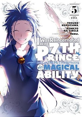 I Was Reincarnated As The 7Th Prince So I Can Take My Time Perfecting My Magical Ability 5-..