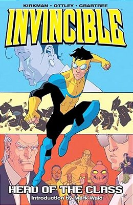 Invincible Volume 4: Head Of The Class-..