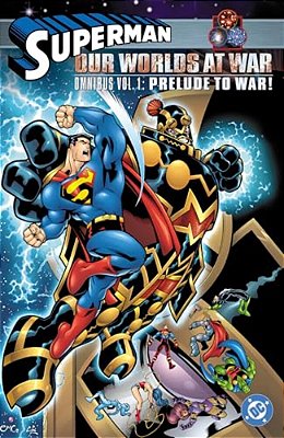 Superman: Our Worlds At War Omnibus Vol. 1: Prelude To War!-..