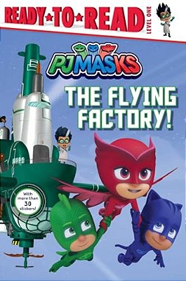 The Flying Factory!: Ready-To-read Level 1-..