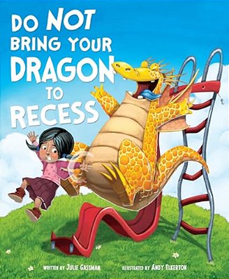Do Not Bring Your Dragon To Recess-..