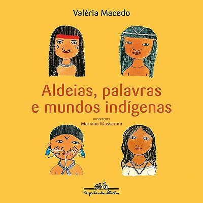 Aldeias Palavras E Mundos Indígenas