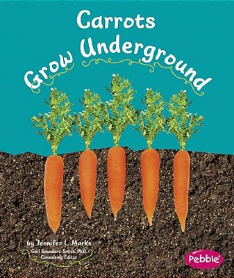 Carrots Grow Underground-..