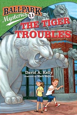 Ballpark Mysteries #11: The Tiger Troubles-..