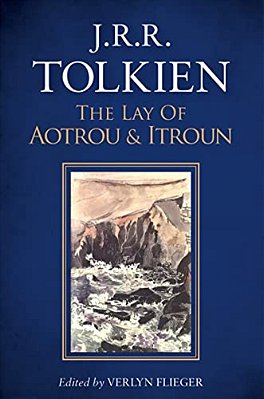The Lay Of Aotrou And Itroun-..