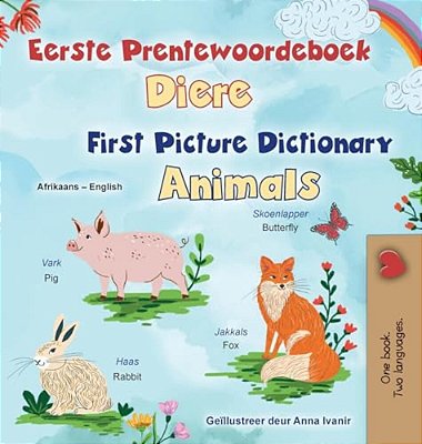 First Picture Dictionary - Animals (Afrikaans English Bilingual Children's Book)-..