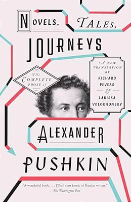 Novels, Tales, Journeys: The Complete Prose Of Alexander Pushkin-..