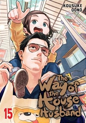 The Way Of The Househusband, Vol. 15-..