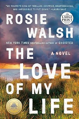 The Love Of My Life: A Gma Book Club Pick (A Novel)-..