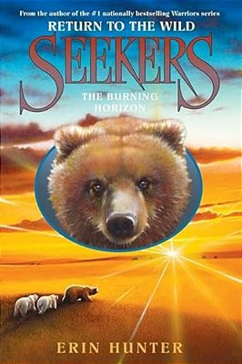 Seekers: Return To The Wild #5: The Burning Horizon-..