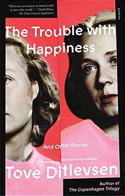 The Trouble With Happiness: And Other Stories-..