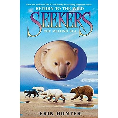 Seekers: Return To The Wild #2: The Melting Sea-..