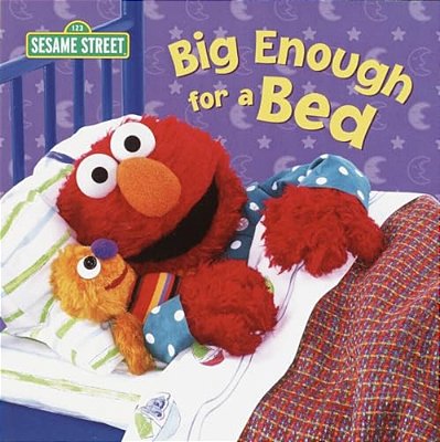 Big Enough For A Bed (Sesame Street)-..