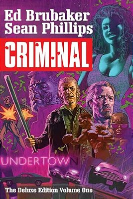 Criminal Deluxe Edition Volume 1-..