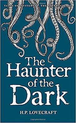 The Haunter Of The Dark - Collected Short Stories - Volume 3-..