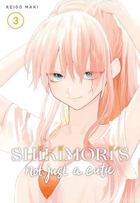 Shikimori's Not Just A Cutie 3-..