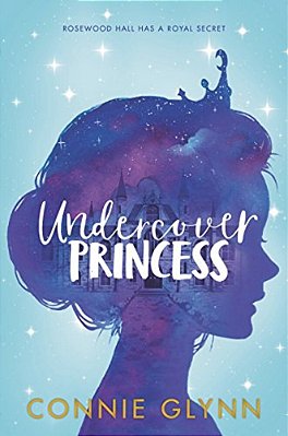 The Rosewood Chronicles #1: Undercover Princess-..