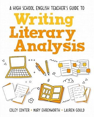 A High School English Teacher's Guide To Writing Literary Analysis-..
