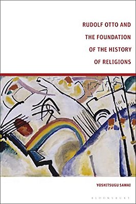 Rudolf Otto And The Foundation Of The History Of Religions-..