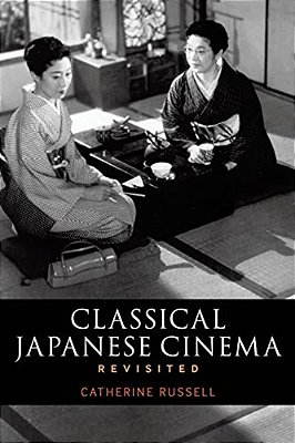 Classical Japanese Cinema Revisited-..