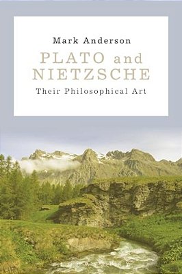 Plato And Nietzsche: Their Philosophical Art-..