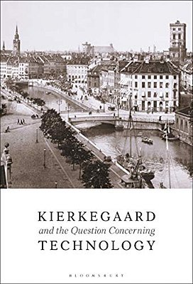 Kierkegaard And The Question Concerning Technology-..