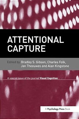 Attentional Capture: A Special Issue Of Visual Cognition-..