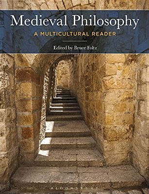 Medieval Philosophy: A Multicultural Reader-..