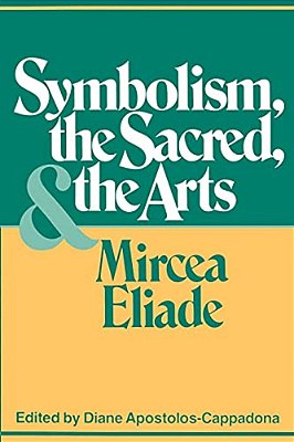 Symbolism, The Sacred, And The Arts-..
